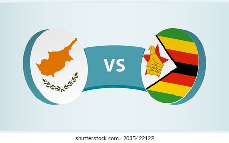 Cyprus versus Zimbabwe, team sports competition concept. Round flag of countries.