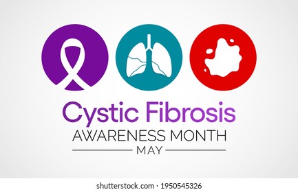 Cystic Fibrosis awareness month observed each year in May, it is a progressive, genetic disease that causes persistent lung infections and limits the ability to breathe over time. Vector illustration.