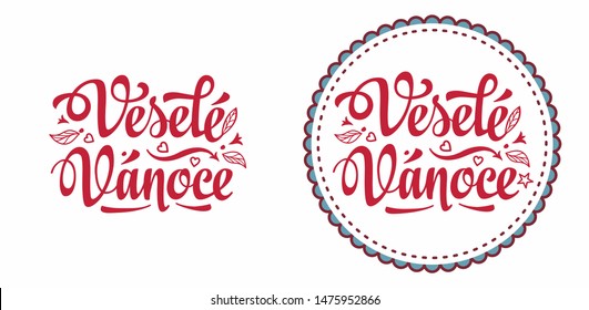 Czech Christmas Vesele Vanoce. Veselé Vánoce Bohemia Christmas lettering. Czech text. Christmas in different languages. Congratulations in Slavic Happy Christmas. Vesele Vanoce text typography