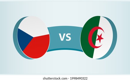 Czech Republic versus Algeria, team sports competition concept. Round flag of countries.