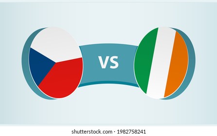 Czech Republic versus Ireland, team sports competition concept. Round flag of countries.