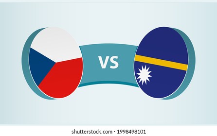 Czech Republic versus Nauru, team sports competition concept. Round flag of countries.