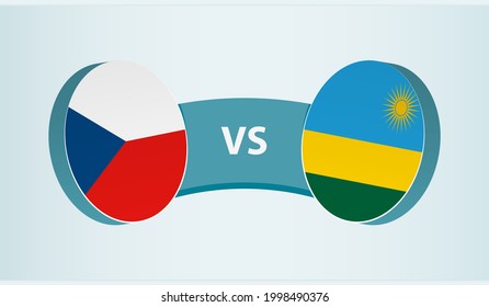 Czech Republic versus Rwanda, team sports competition concept. Round flag of countries.