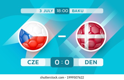 Czech republic vs Denmark match. Banner template with countries icons in the form of soccer ball with flag. Vector illustration