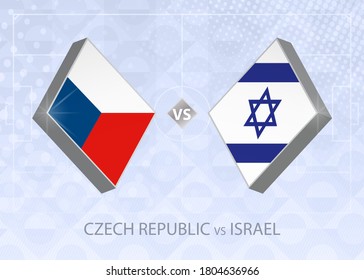 Czech Republic vs Israel, League B, Group 2. European Football Competition on blue soccer background.