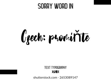 Czech: promiňte     -Sorry Word Cursive Bold Typography Text Phrase