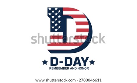 d day honor and remembrance emblem with american flag typography patriotic military memorial vector illustration for world war ii commemoration design