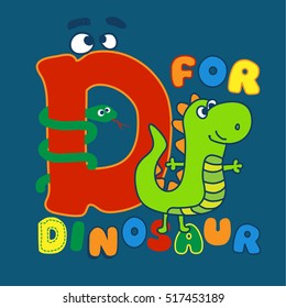 D for Dinosaur. illustration with text. Artwork design for kids.