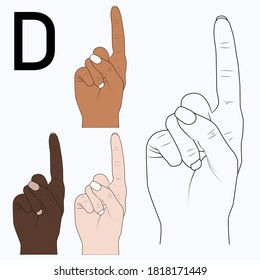 "D" is the fourth letter of the alphabet in Sign Language, English. Black and white drawing by hand and by skin tone. Vector illustration