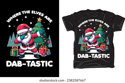 Dabbing Santa T-shirt Design | Awesome Christmas Dabbing T-shirt design