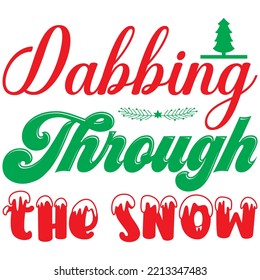 Dabbing Through the Snow T-shirt Design Vector File.