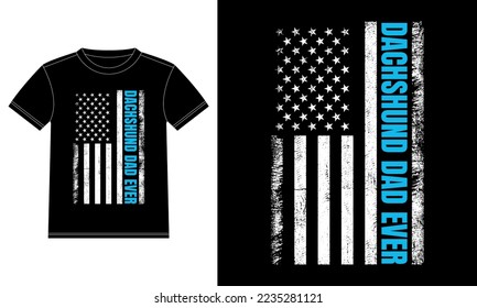 Dachshund dad ever with American flag T-Shirt design template, Car Window Sticker, POD, cover, Isolated Black Background
