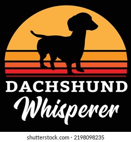 Dachshund dog owner wiener pet lover EPS funny whisperer retro art