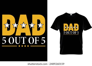 Dad 5 out of 5 - Father's Day T-Shirt