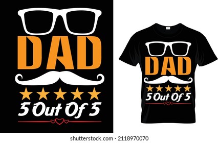 Dad 5 out of 5 - t shirt design