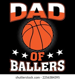 Dad of ballers Basketball T Shirt Design