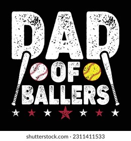 Dad Of Ballers T-Shirt Design, Posters, Greeting Cards, Textiles, and Sticker Vector Illustration