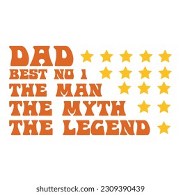 Dad best no 1 the man the myth the legend