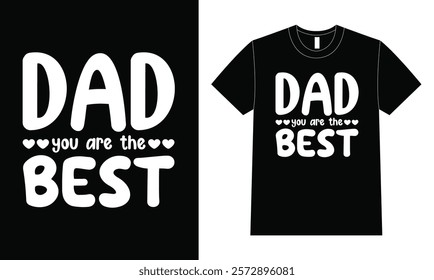 Dad is best shirt design, Father Day T Shirt Design