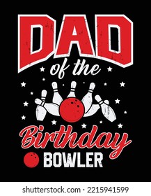 DAD OF THE BIRTHDAY BOWLER DESIGN