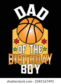 Dad Of The Birthday Boy Basketball Theme
