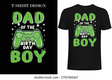 dad of the birthday boy t-shirt design.