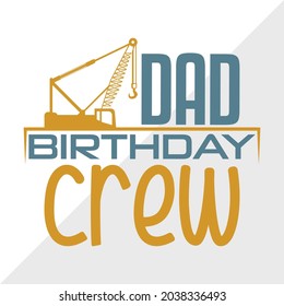 Dad Birthday Crew Printable Vector Illustration svg