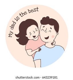 Dad in a blue T-shirt with a daughter in a pink dress on a pink background in a circle with the inscription my dad is the best