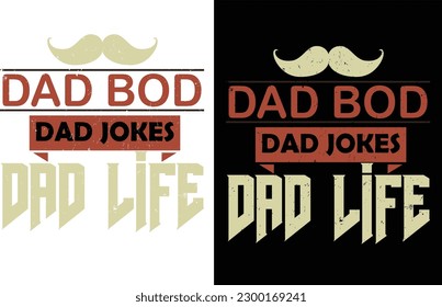 Dad Bod, Dad Jokes, Dad Life