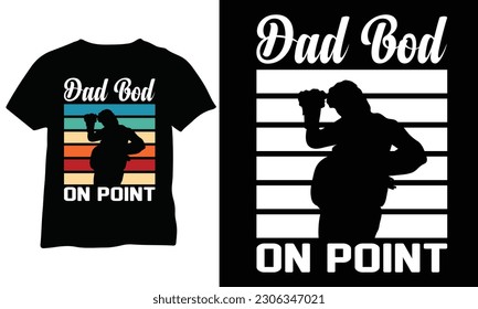 Dad Bod On Point Shirt Funny Fathers Day Gift for Husband Dad