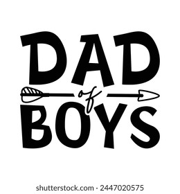 Dad of boys vector design svg