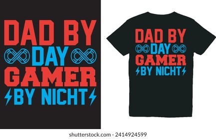 dad by day gamer by nicht.with patches for t-shirts and other uses.