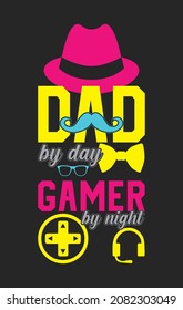 Dad by Day Gamer By Night t shirt design. Vector Illustration quotes. Design template for t shirt lettering, typography, print, poster, banner, gift card, label sticker, flyer, mug