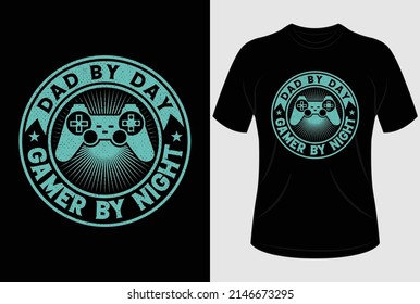 
Dad by day gamer by night T-shirt design