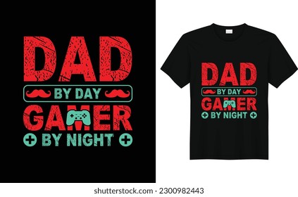 Dad by day gamer by night , gaming t-shirt design for game Vector