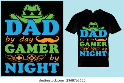 DAD BY DAY GAMER BY NIGHT