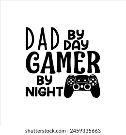 Papa by Day, Gamer by Night, Vatertag-Shirt-Design-Print-Vorlage, Lustiger T-Shirt-Print, Grußkarte, Babybekleidung, Becher-Design, Typografie-T-Shirt, Papa, Papa, Happy Father's Day T-Shirt