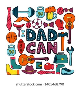 Dad Can holiday banner in doodle style. Men's lifestyle, sports equipment, clothes and accessories.