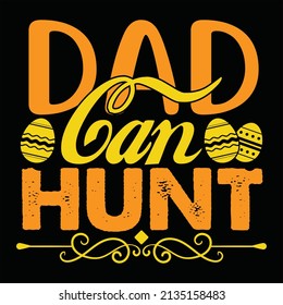 Dad Can Hunt, vector file.