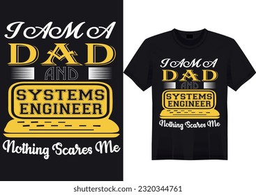 I am a dad and Computer Engineer nothing scares me T-shirt Template 