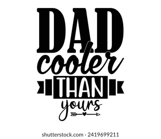 dad cooler than yours design