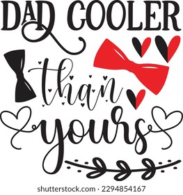 dad cooler than yours svg, Dad svg design ,Father's day svg design