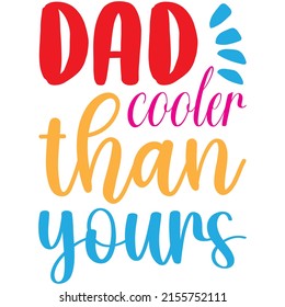 papá más fresco que tu diseño de camiseta ,archivo vectorial.