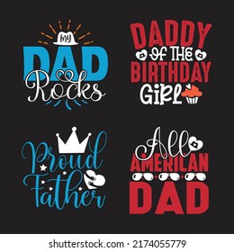 Dad, Daddy, Papa - Happy Father's Day T-shirt And SVG Design Bundle, Vector EPS File Bundle, can you download.