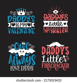 Dad, Daddy, Papa - Happy Father's Day T-shirt And SVG Design Bundle, Vector EPS Editable File Bundle, can you download this bundle.