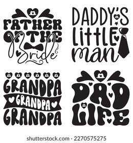 Dad Daddy Papa - Happy Father's Day T-shirt And SVG Design Bundle. Vector EPS Editable File Bundle, can you download this bundle.