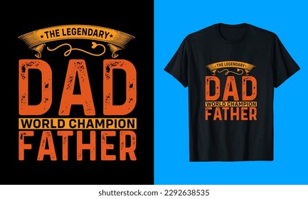 Dad, Daddy, Papa Hero Dad Typography T-Shirt Design