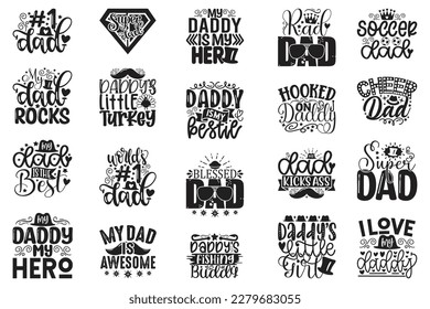 Dad Daddy  T-shirt And SVG Design Bundle. Dad Daddy Vector EPS Editable File Bundle, can you download this bundle.