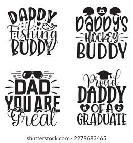 Dad Daddy  T-shirt And SVG Design Bundle. Dad Daddy Vector EPS Editable File Bundle, can you download this bundle.