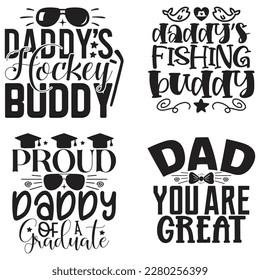 Dad Daddy  T-shirt And SVG Design Bundle. Dad Daddy Vector EPS Editable File Bundle, can you download this bundle.